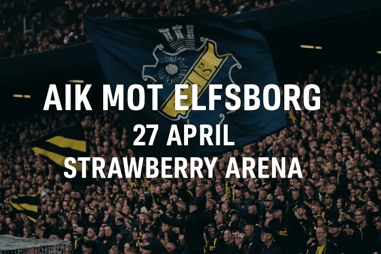 🔥 AIK mot Elfsborg – toppmötet du inte vill missa