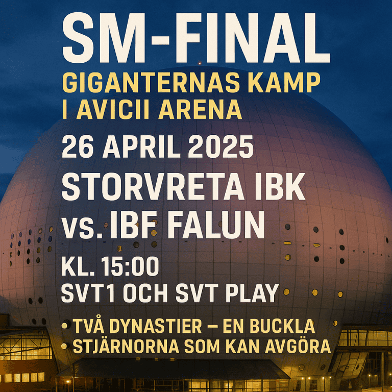 SM-final i innebandy: Giganternas kamp i Avicii Arena – Storvreta och Falun i jakten på evig ära