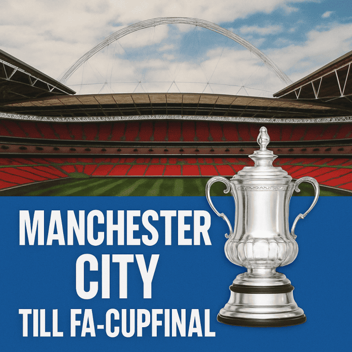 Manchester City till FA-cupfinal 2025 – Wembley Stadium i bakgrunden med FA-cupen i fokus